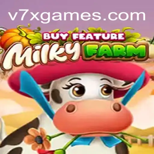 Descubra o Fascinante Mundo de MilkyFarmBuyFeature em V7X.games